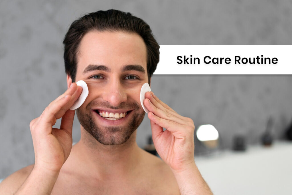 Skin Care Routine For Men.